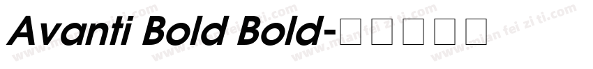 Avanti Bold Bold字体转换 Avanti Bold Bold字体转换
